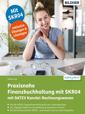 cover image of Praxisnahe Finanzbuchhaltung mit SKR04 mit DATEV Kanzlei-Rechnungswesen pro